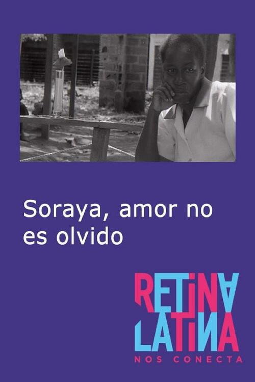 Soraya, amor no es olvido