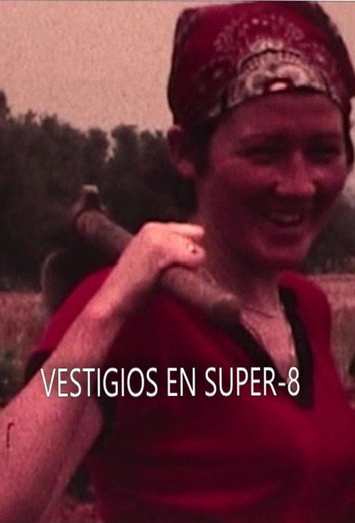 Vestigios en Super-8: una crónica amateur de los años del cambio