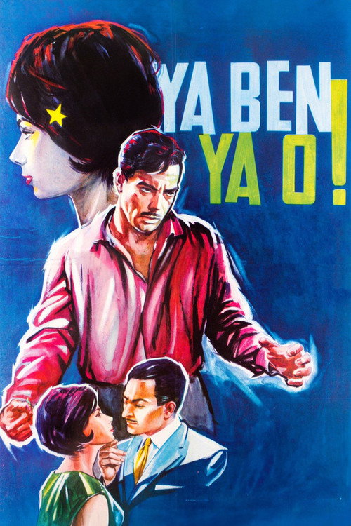 Ya ben, ya o!