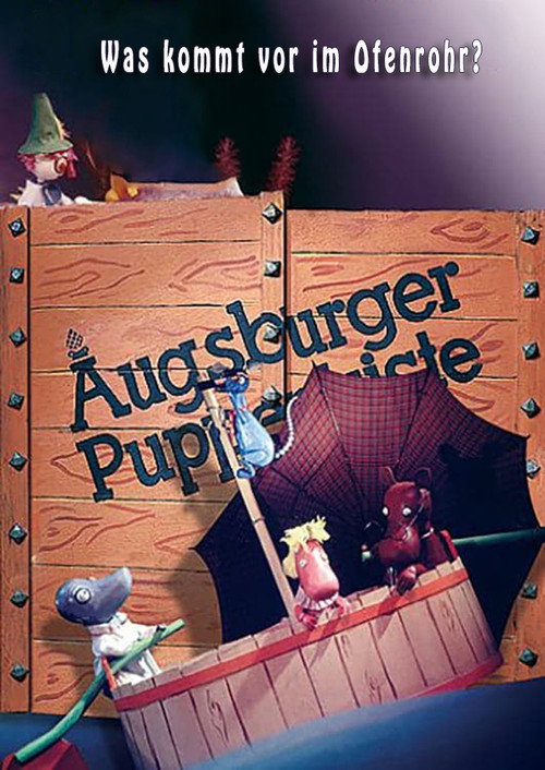 Augsburger Puppenkiste - Was kommt vor im Ofenrohr?