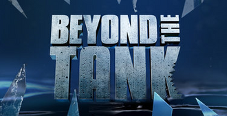 Beyond the Tank