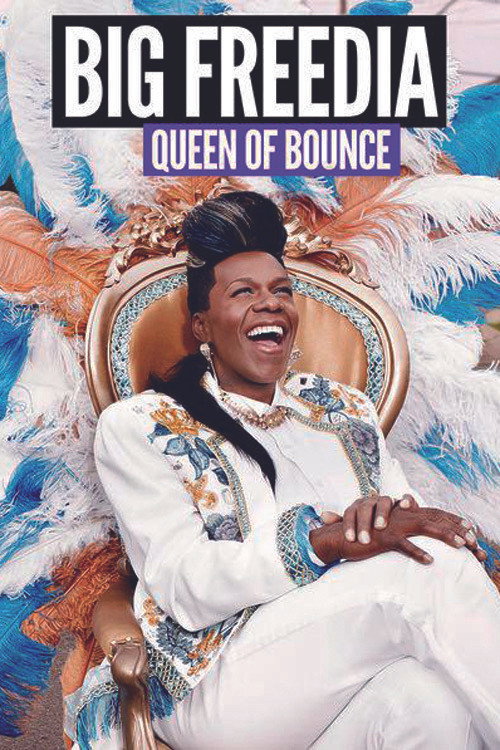 Big Freedia: Queen of Bounce