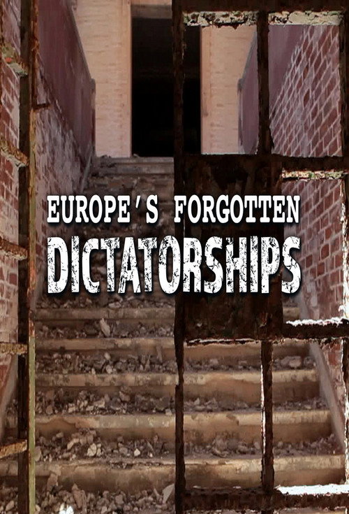 Europe's Forgotten Dictatorships