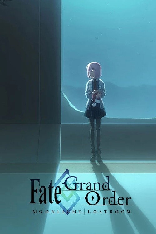Fate/Grand Order -MOONLIGHT/LOSTROOM-