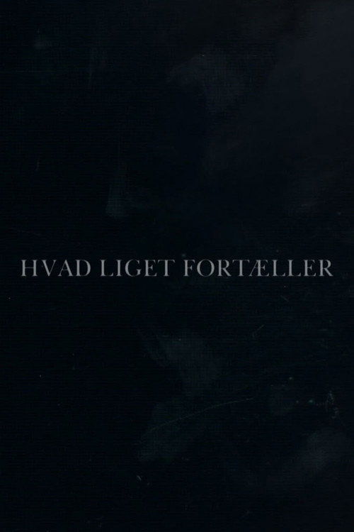 Hvad liget fortæller