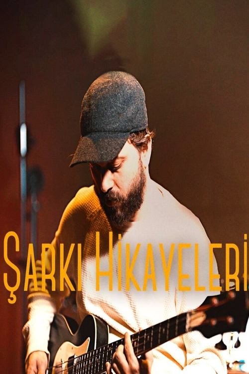 Şarkı Hikayeleri