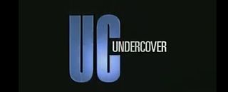 UC: Undercover