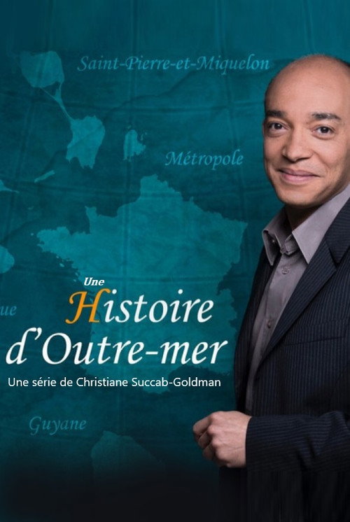 Poster for Une histoire de l'outre-mer