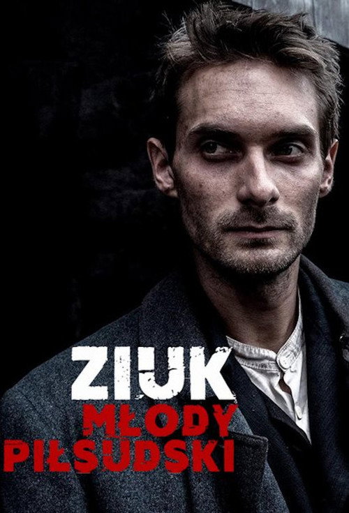 Ziuk. Młody Piłsudski